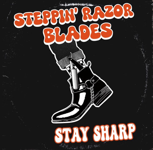 STEPPIN" RAZOR BLADES